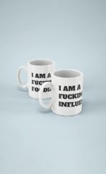 I'M A FUCKING INFLUENCER Mug - Image 2