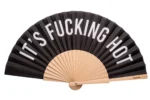 IT'S FUCKING HOT Hand Fan