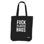 FUCK PLASTIC BAGS Tote Bag