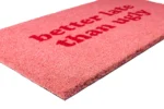 BETTER LATE THAN UGLY Doormat - Image 3