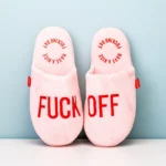FUCK OFF Pink Slippers